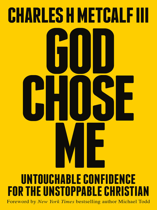 Title details for God Chose Me by Charles Henry Metcalf, III - Wait list